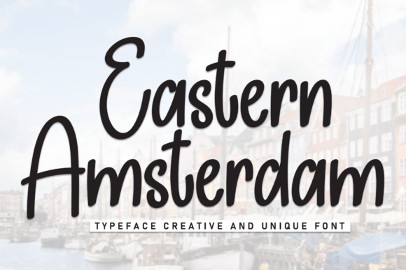 Eastern Amsterdam: A Script Font for Dynamic Digital Campaigns