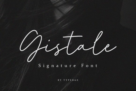 Gistale: A Script Font That Elevates Digital Branding