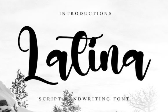 Latina: A Script Font That Adds Elegance to Your Campaigns