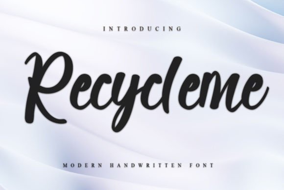 Recycleme: A Script Font That Elevates Campaign Design