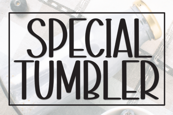 Special Tumbler: A Font with Heart for Editorial Design
