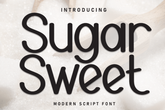 Sugar Sweet: A Font for Sweetening Your Digital Brand